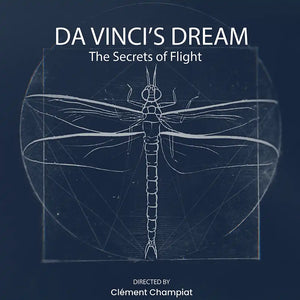 Da Vinci's Dream: The Secrets of Flight