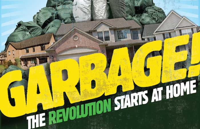 GARBAGE! The Revolution Starts at Home