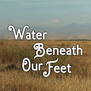 Water Beneath Our Feet