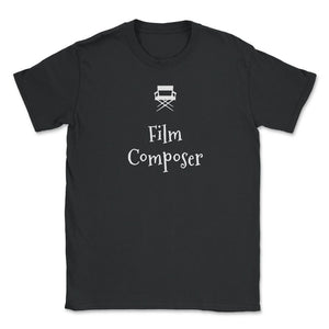 Film Composer Unisex T-Shirt - Black
