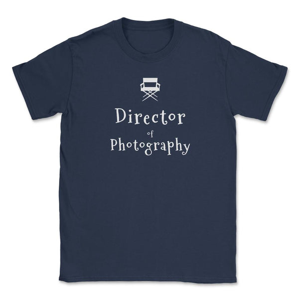Film DP - Director of Photography Unisex T-Shirt - Navy