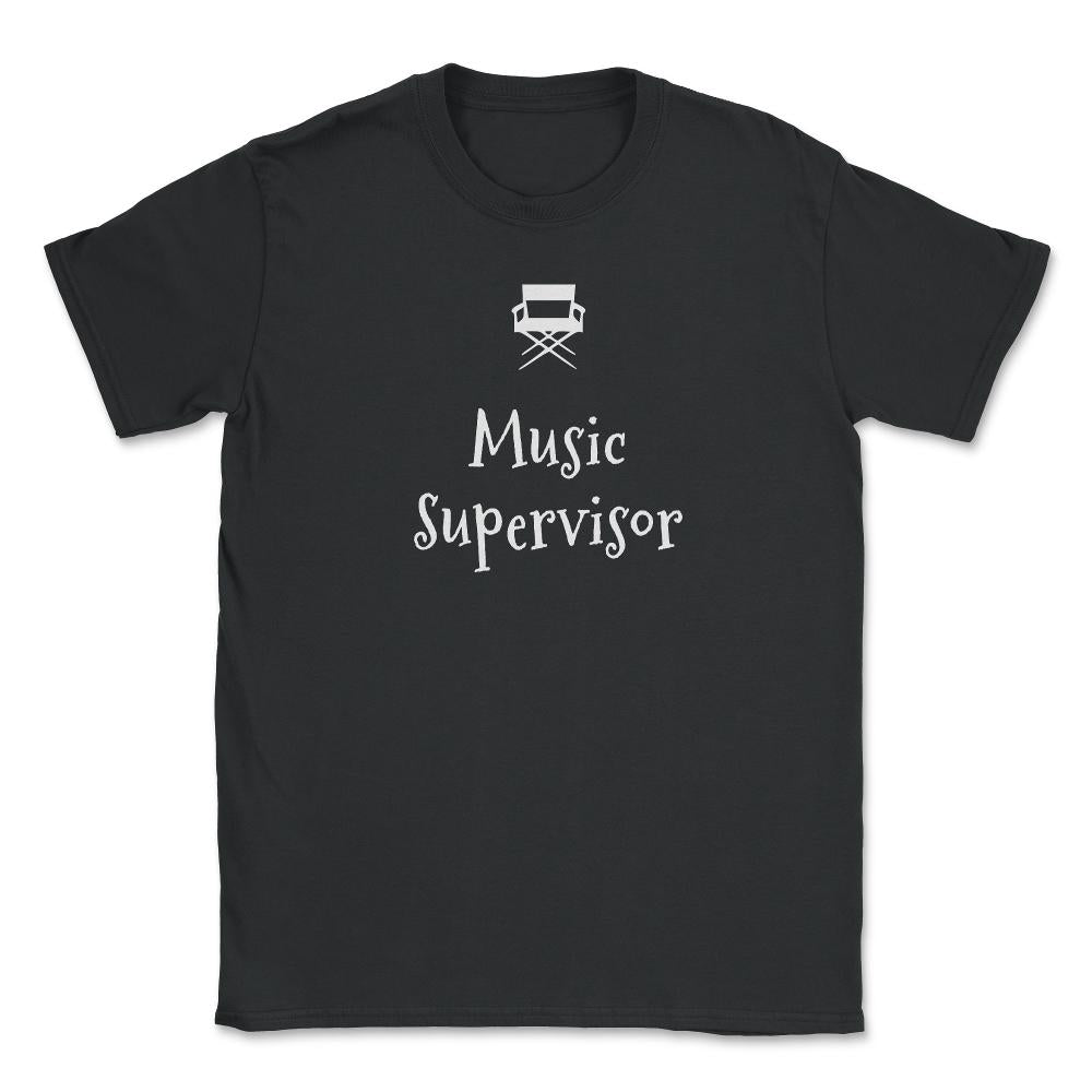 Film Music Supervisor Unisex T-Shirt - Black